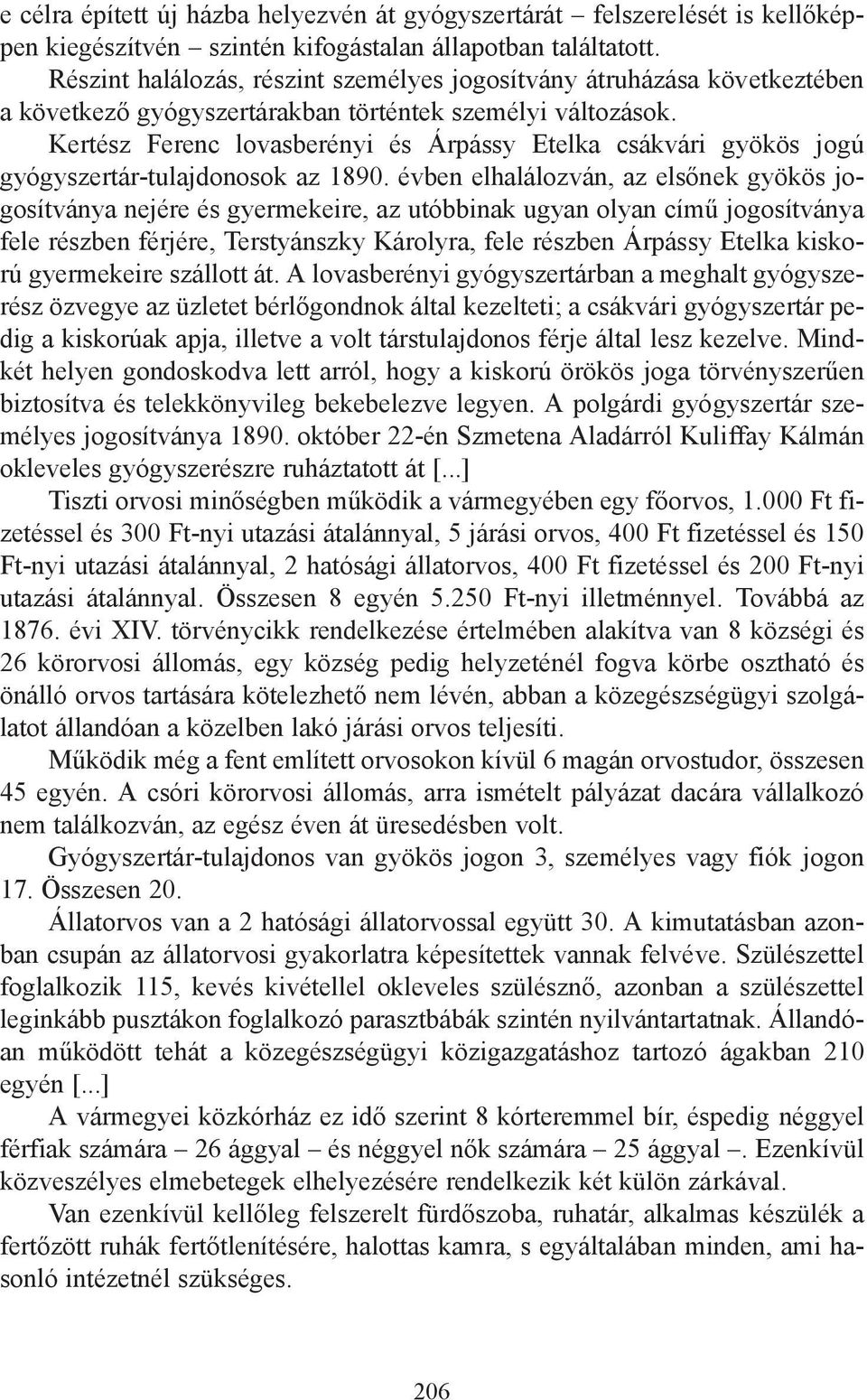 Kertész Ferenc lovasberényi és Árpássy Etelka csákvári gyökös jogú gyógyszertár-tulajdonosok az 1890.