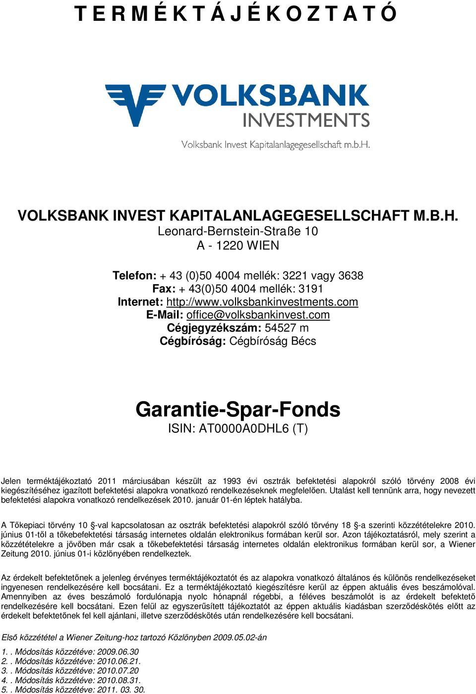 com E-Mail: office@volksbankinvest.