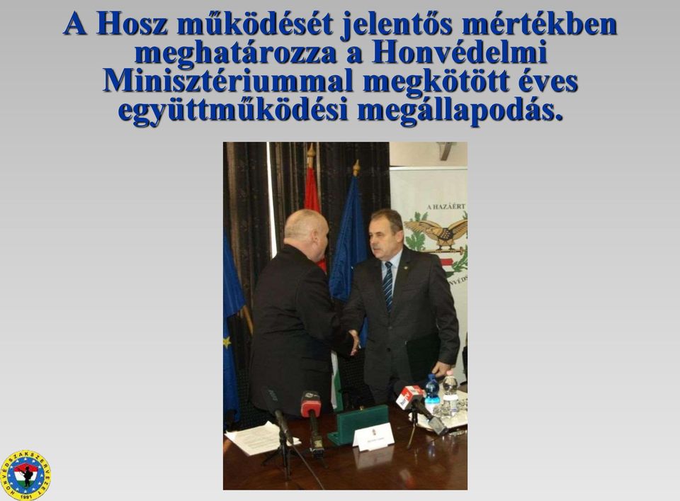 Honvédelmi Minisztériummal