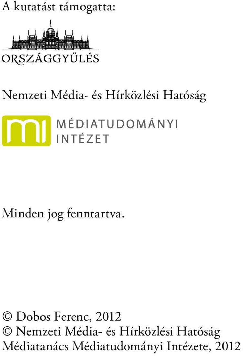 Dobos Ferenc, 2012 Nemzeti Média- és