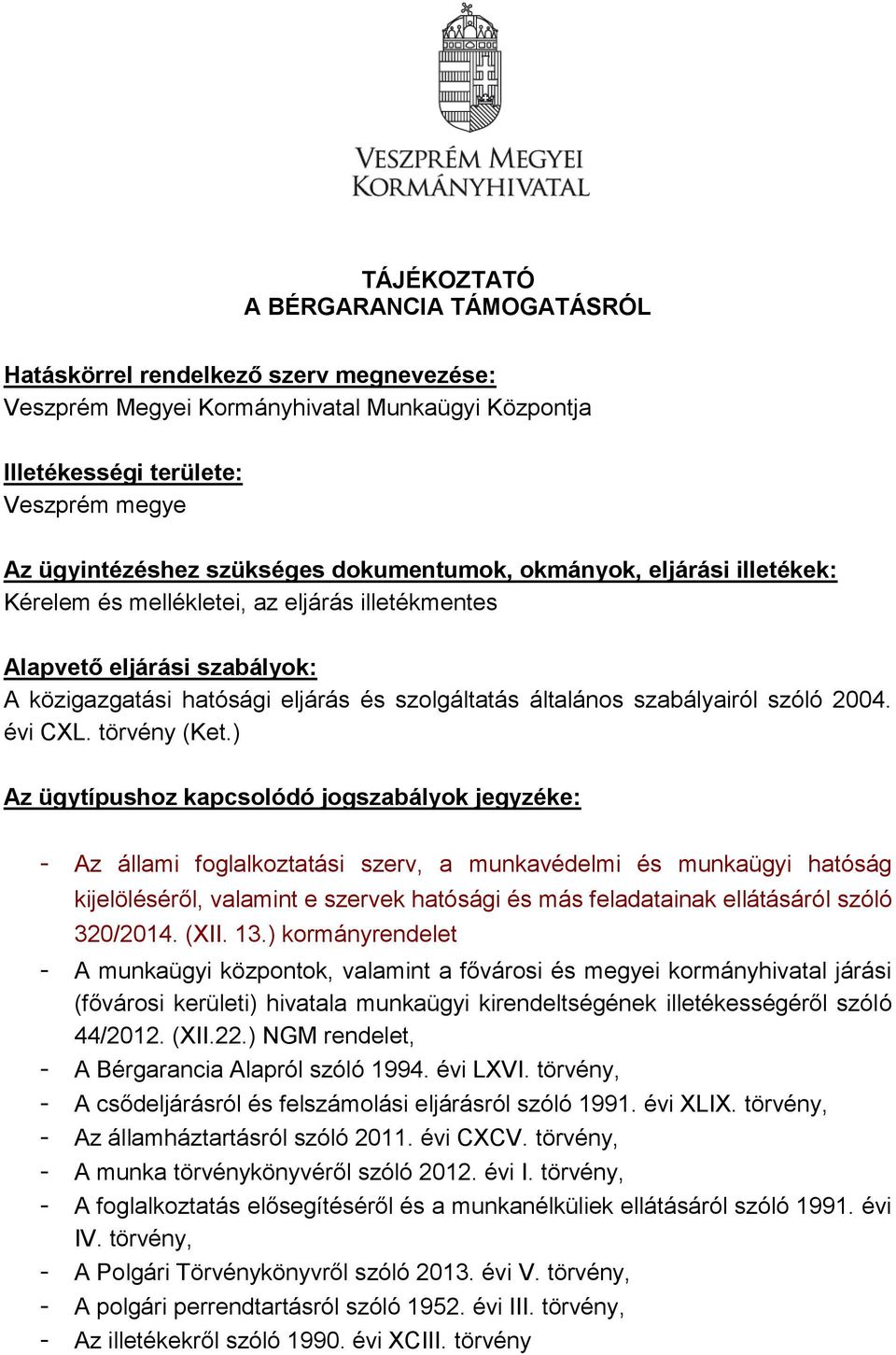 2004. évi CXL. törvény (Ket.