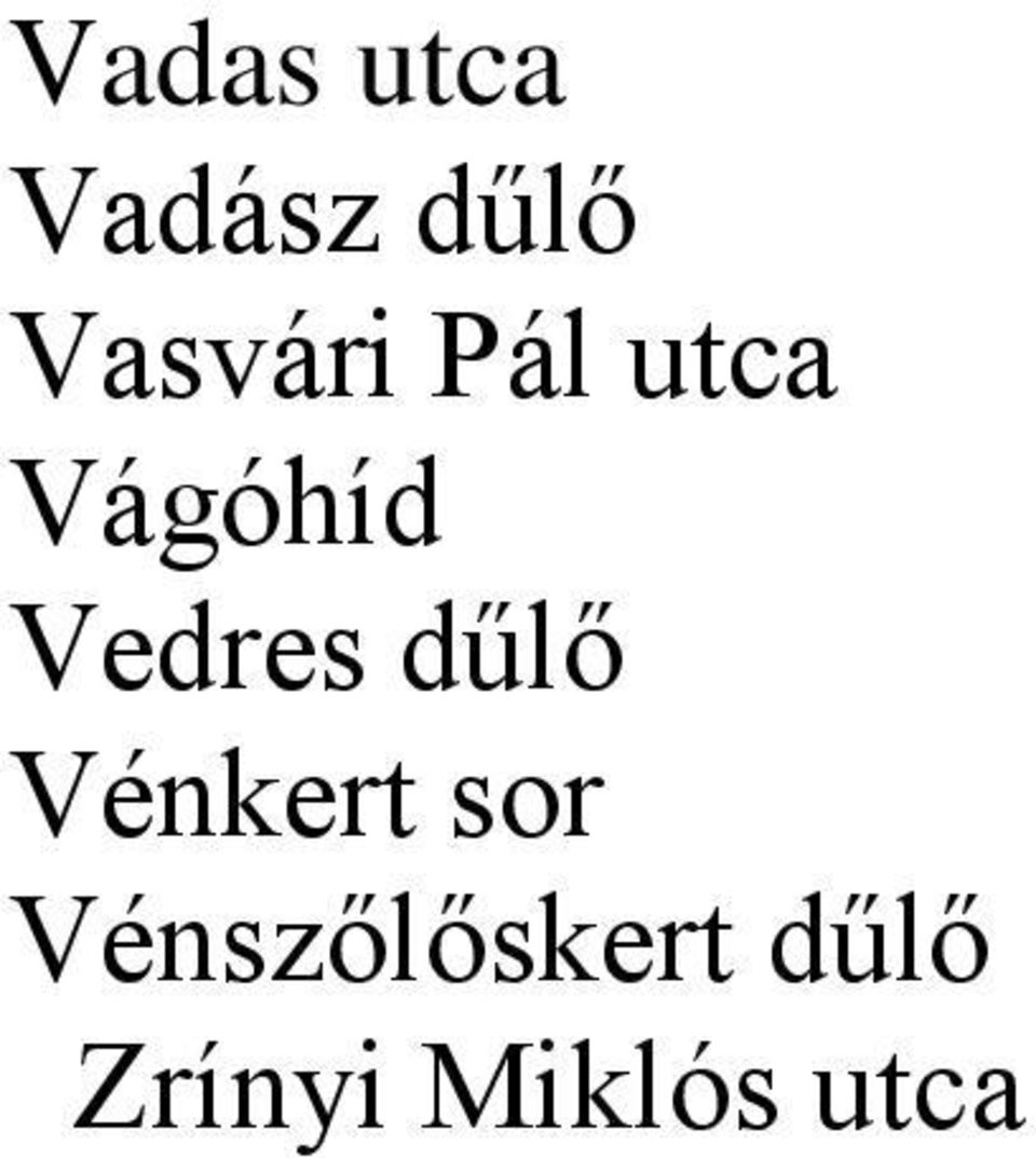 Vedres dűlő Vénkert sor