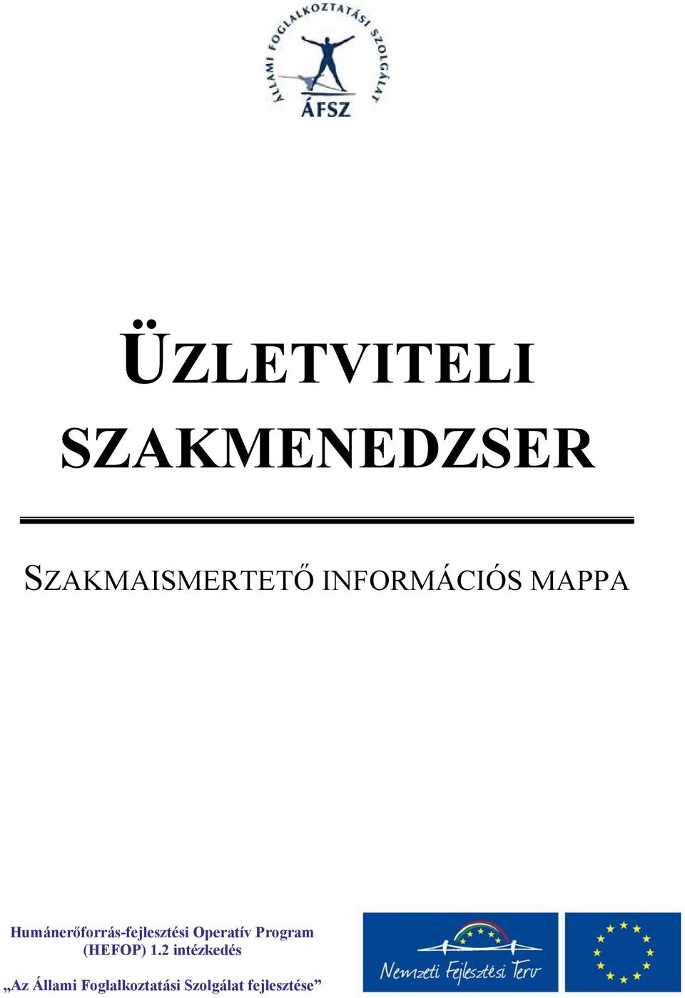 Humánerőforrás-fejlesztési Operatív Program