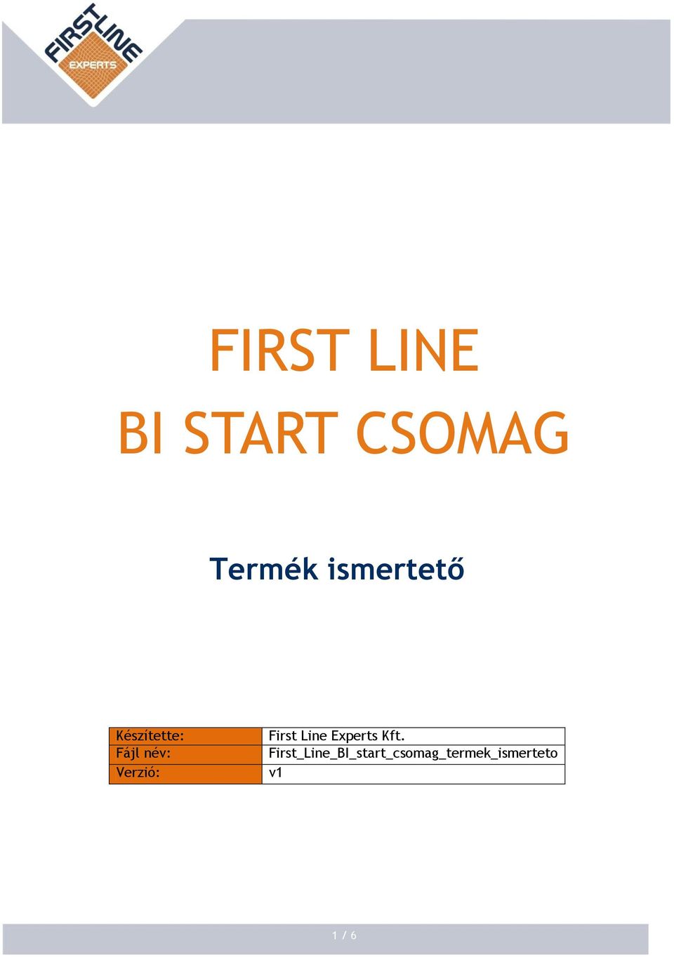 Verzió: First Line Experts Kft.