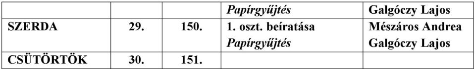 CSÜTÖRTÖK 30. 151.