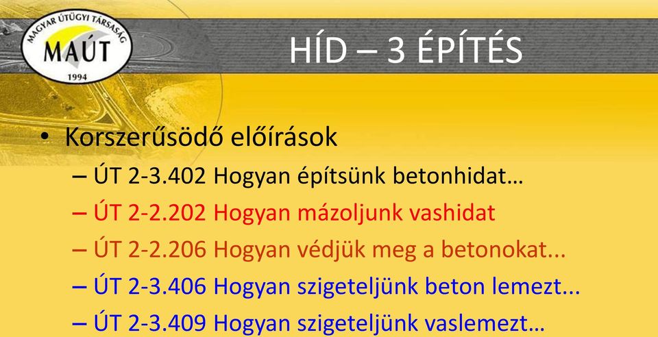 202 Hogyan mázoljunk vashidat ÚT 2-2.