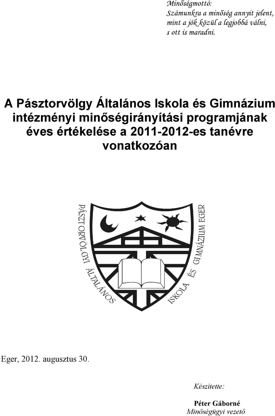 A Pásztorvölgy Általános Iskola és Gimnázium intézményi minőségirányítási