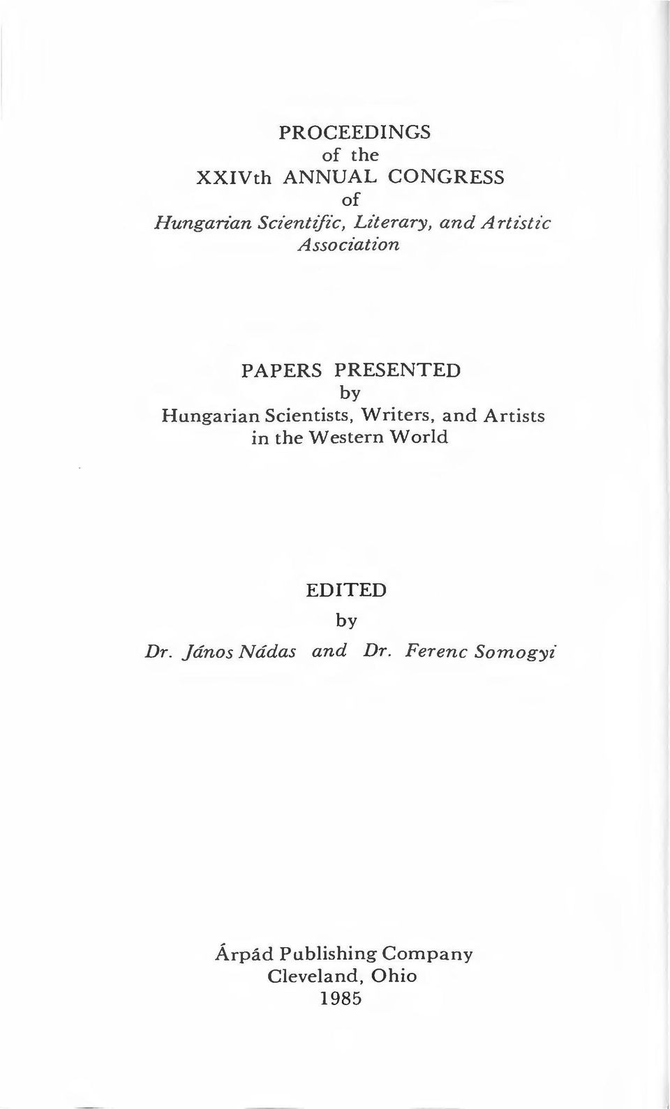 Scientists, Writers, and Artists in the W estern World EDITED by Dr.