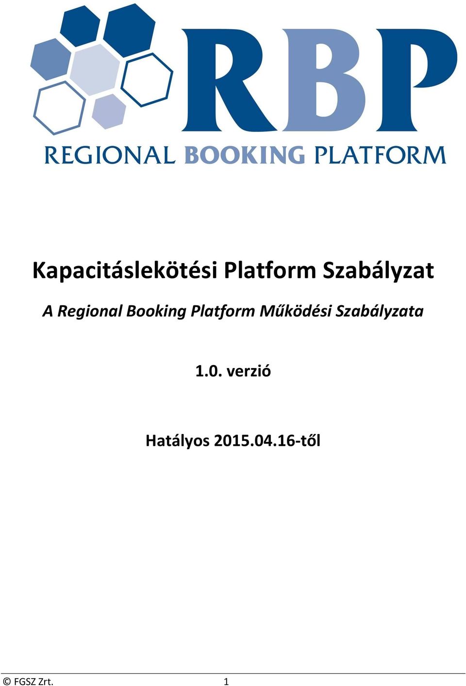 Platform Működési Szabályzata 1.0.