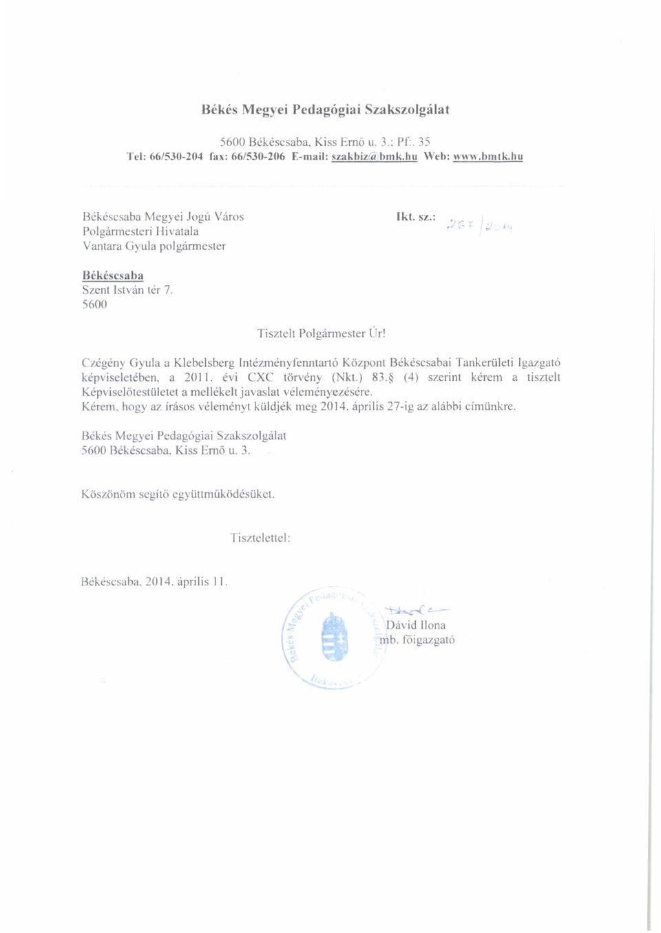 z'gén)' Gyula a Klebel sberg Int 'zménylennt ná Központ B ék éscsabai 'Iankerü leti Igazgate k ipv: I 1 ~b n. a 20 11. ' i 'X tör ' ' nr' (. kt.) 3.