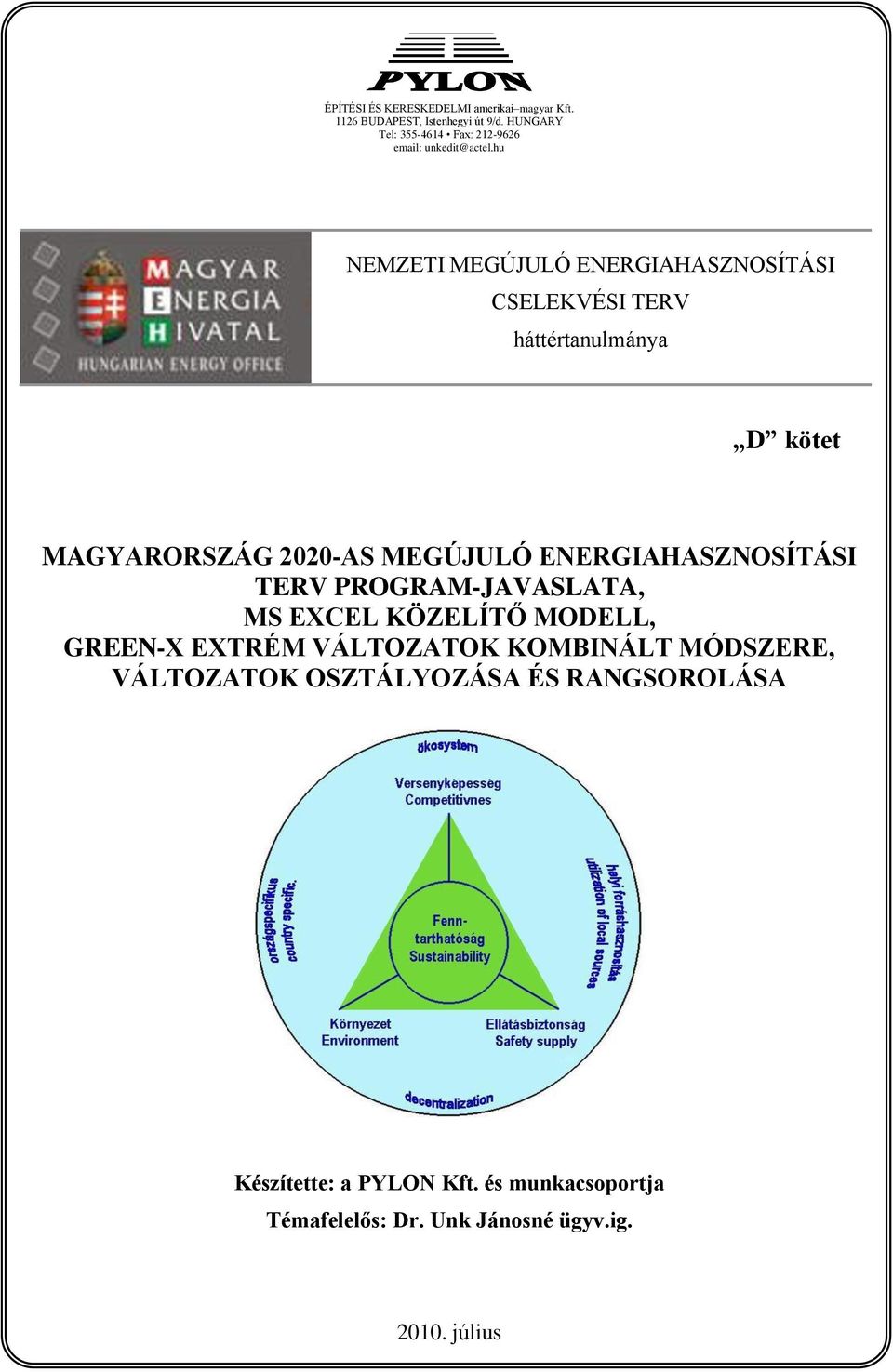 hu NEMZETI MEGÚJULÓ ENERGIAHASZNOSÍTÁSI CSELEKVÉSI TERV háttértanulmánya D kötet MAGYARORSZÁG 2020-AS MEGÚJULÓ