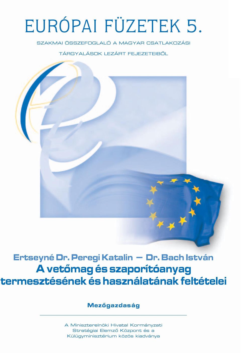 Ertseyné Dr. Peregi Katalin Dr.