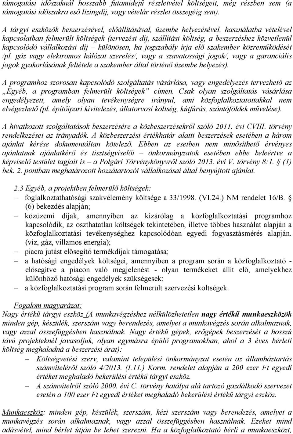 vállalkozási díj különösen, ha jogszabály írja elő szakember közreműködését /pl.