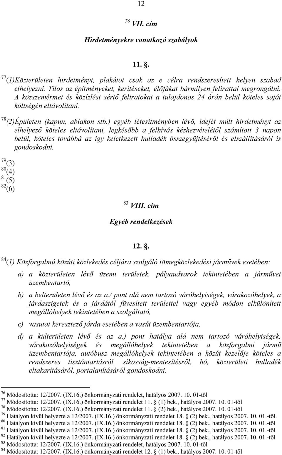 78 (2)Épületen (kapun, ablakon stb.