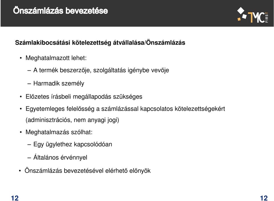 felelősség a számlázással kapcsolatos kötelezettségekért (adminisztrációs, nem anyagi jogi)