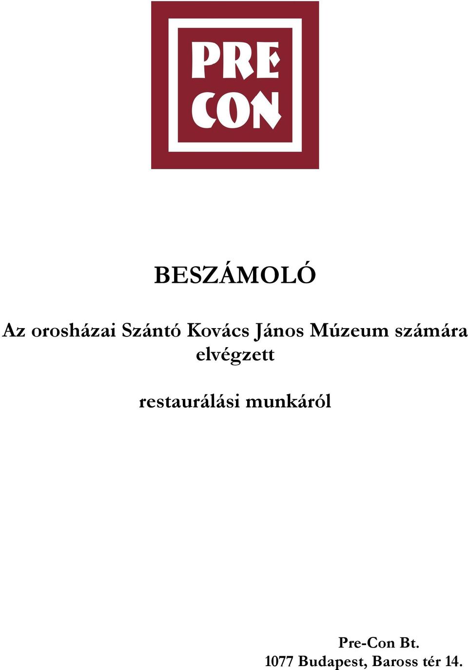 elvégzett restaurálási munkáról