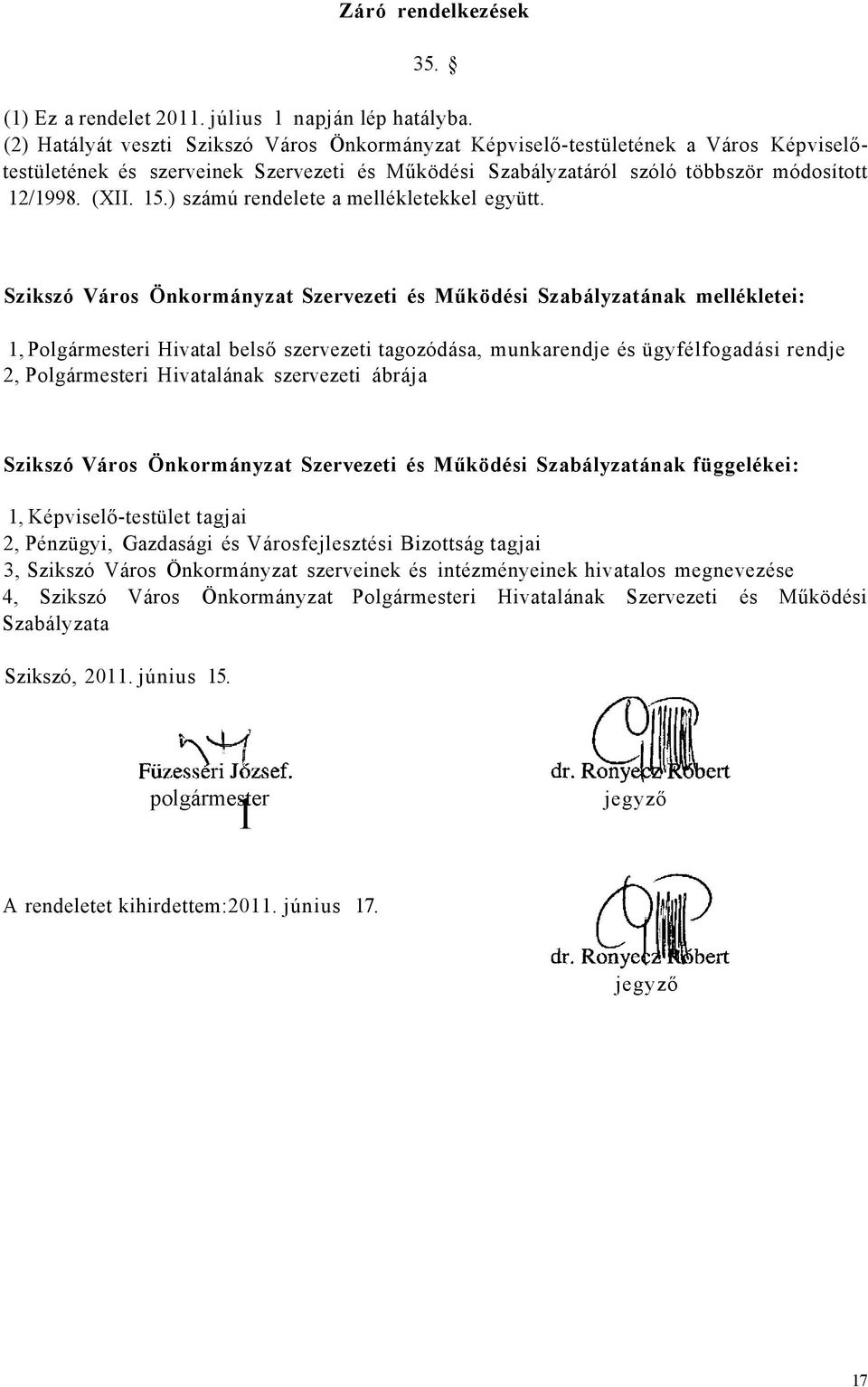 ) számú rendelete a mellékletekkel együtt.