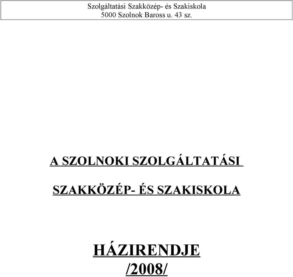 SZAKKÖZÉP- ÉS