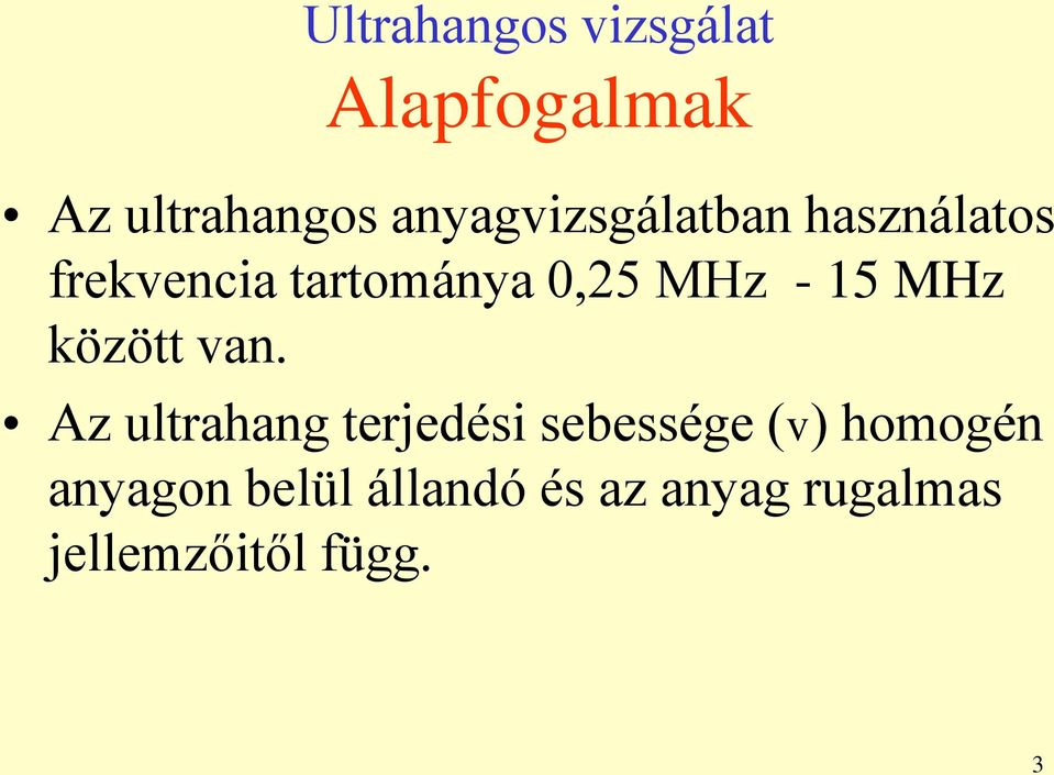 MHz - 15 MHz között van.