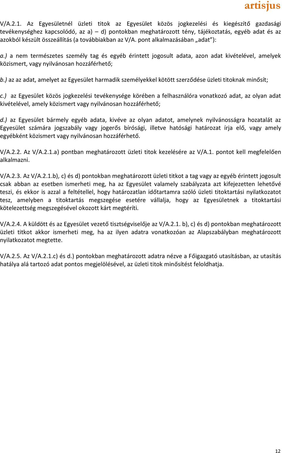 összeállítás (a továbbiakban az V/A. pont alkalmazásában adat ): a.