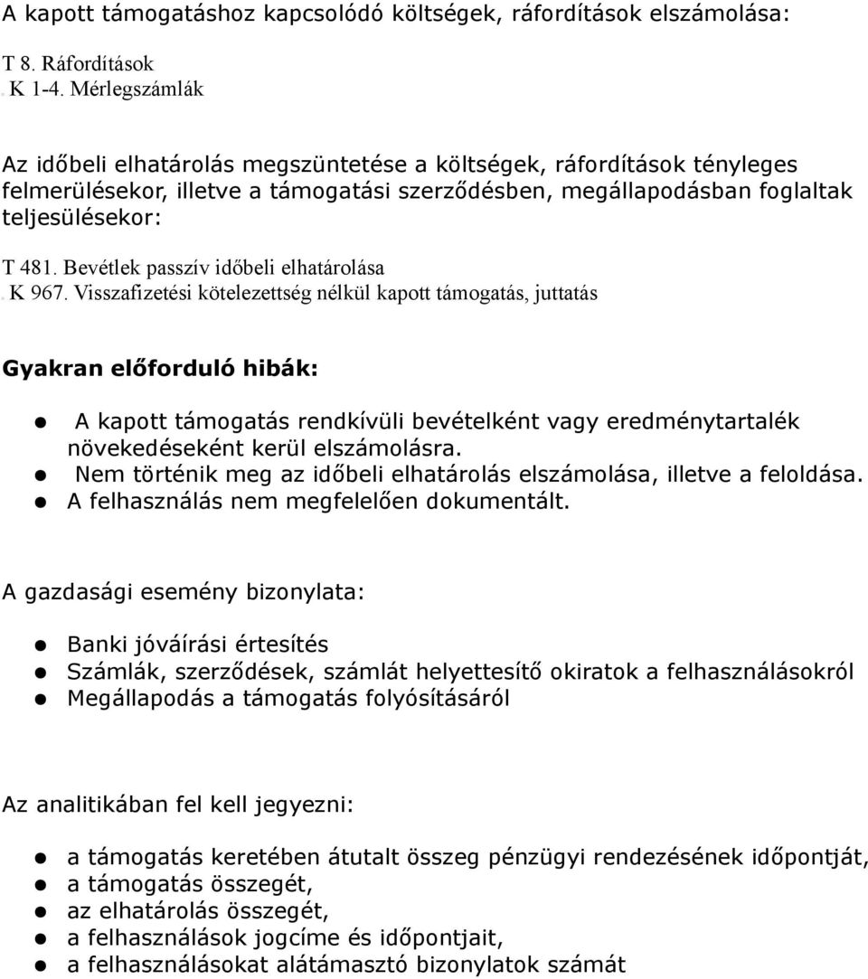 Bevétlek passzív időbeli elhatárolása K 967.