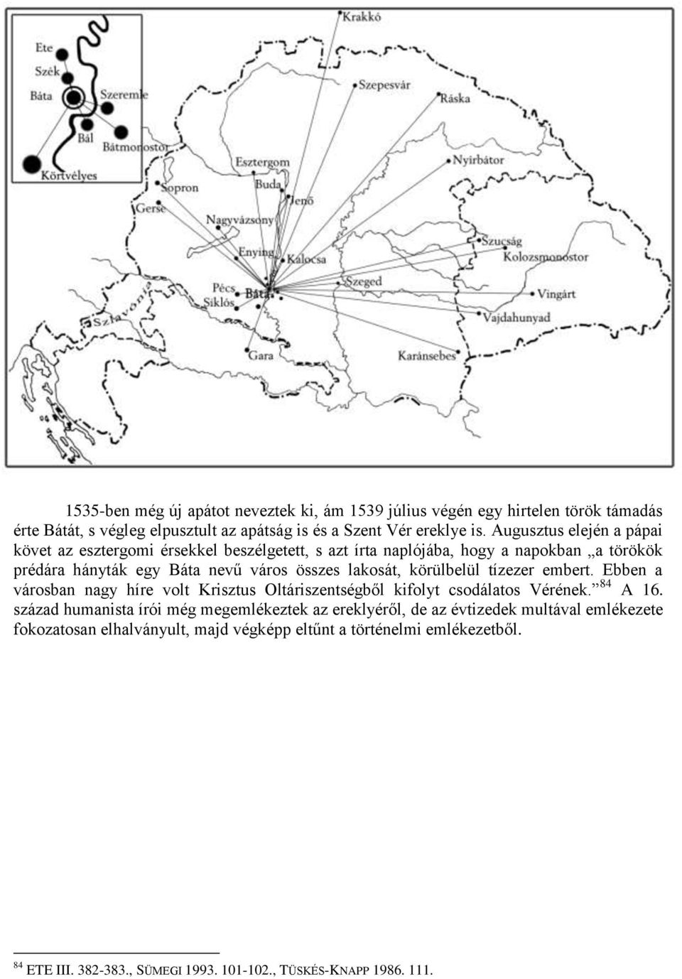 körülbelül tízezer embert. Ebben a városban nagy híre volt Krisztus Oltáriszentségből kifolyt csodálatos Vérének. 84 A 16.