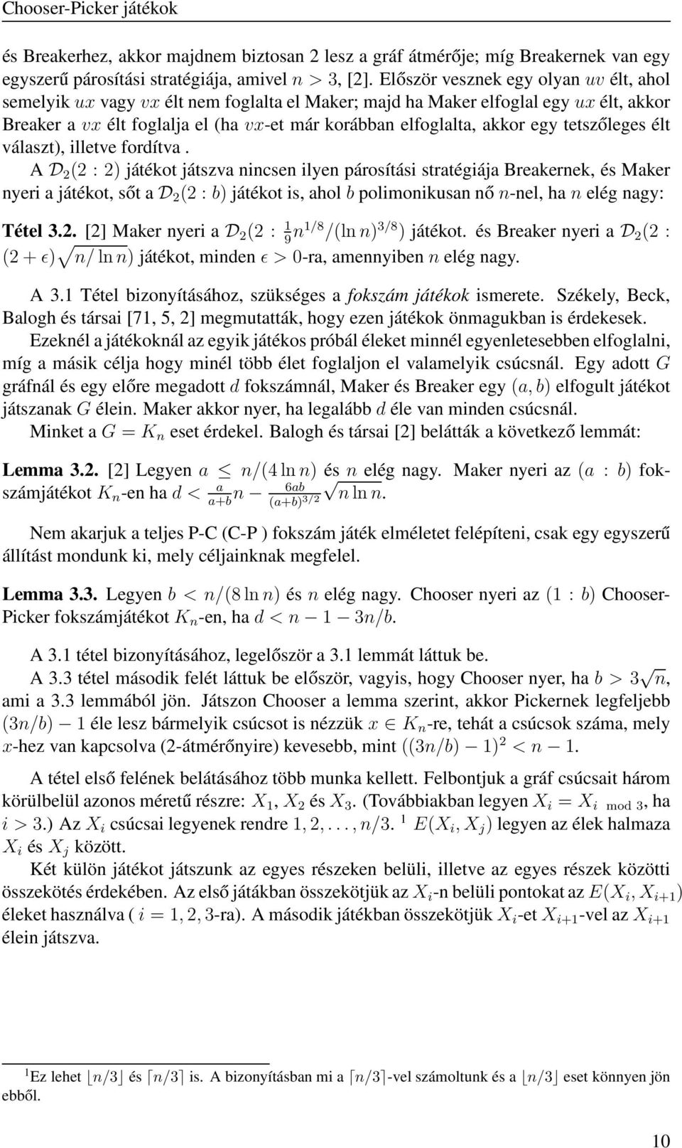 egy tetszőleges élt választ), illetve fordítva.