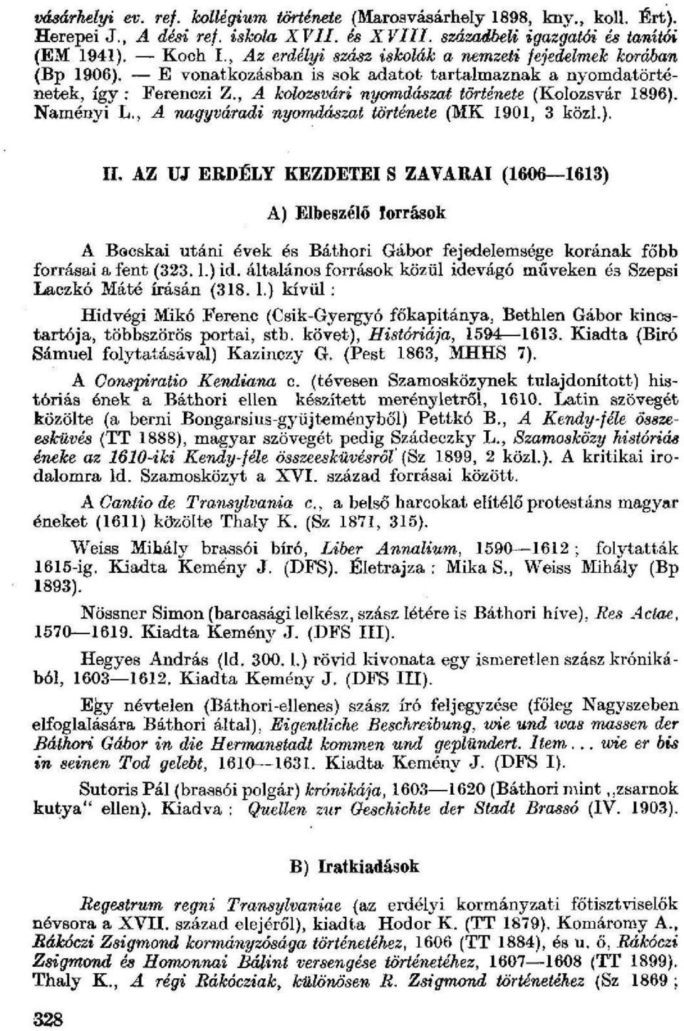 Naményi L., A nagyváradi nyomdászat története (1ÍK 1901, 3 közi.). II.