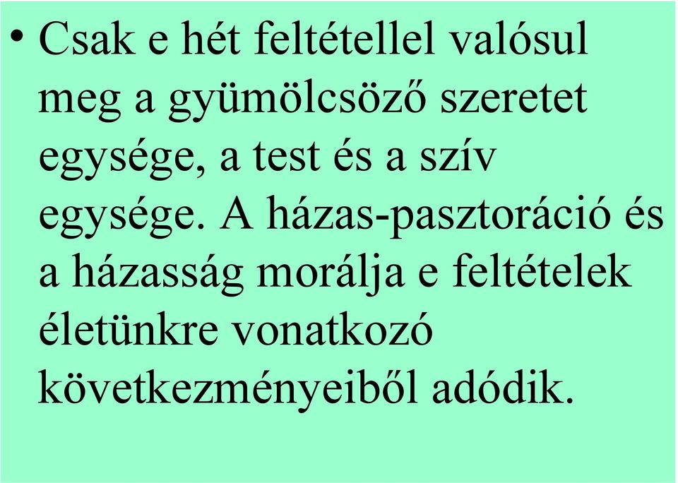 A házas-pasztoráció és a házasság morálja e