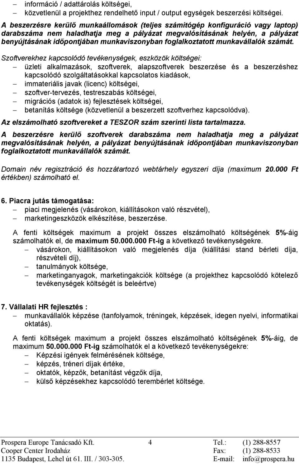 munkaviszonyban foglalkoztatott munkavállalók számát.