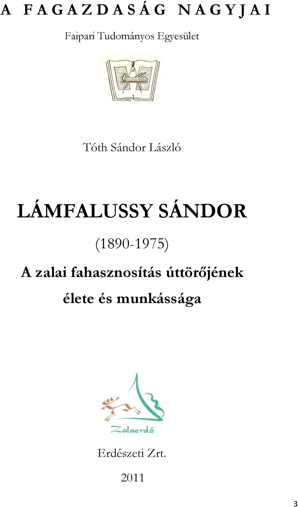 LÁMFALUSSY SÁNDOR (1890-1975) A zalai