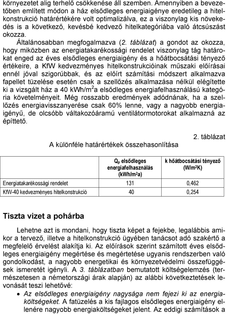 hitelkategóriába való átcsúszást okozza. Általánosabban megfogalmazva (2.