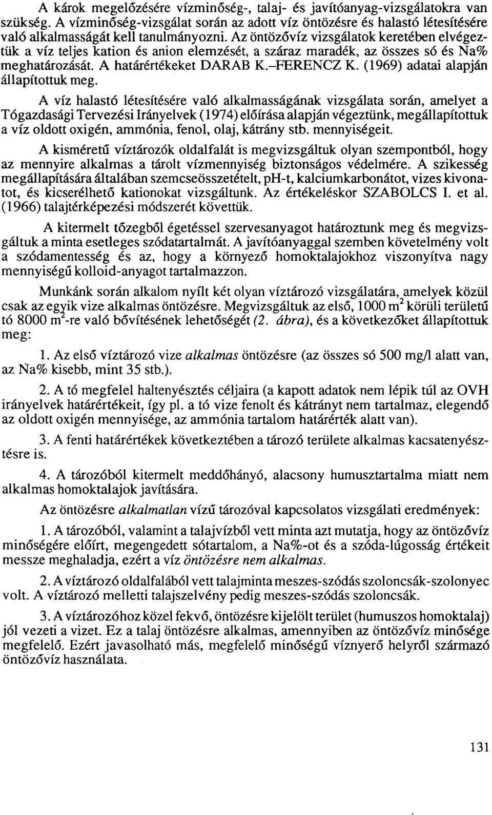 (1969) adatai alapján állapítottuk meg.