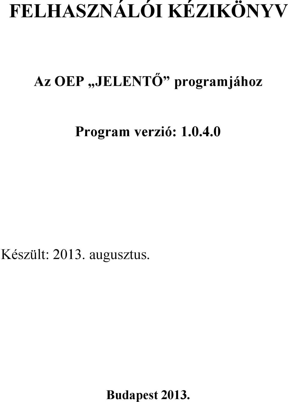 Program verzió: 1.0.4.