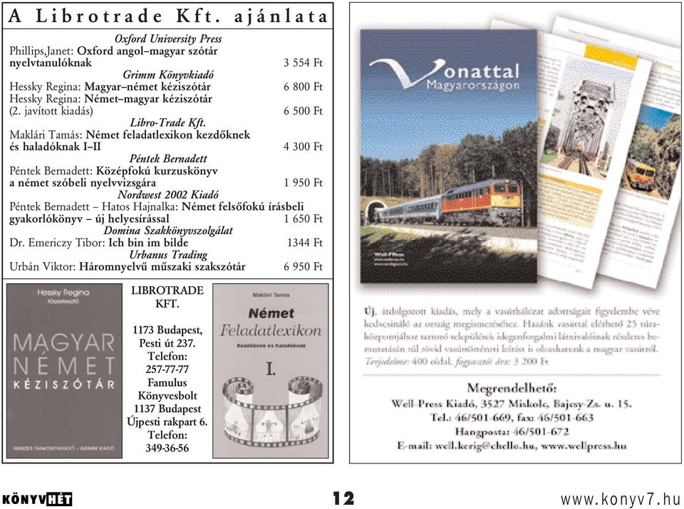 kéziszótár (2. javított kiadás) 6 500 Ft Libro-Trade Kft.