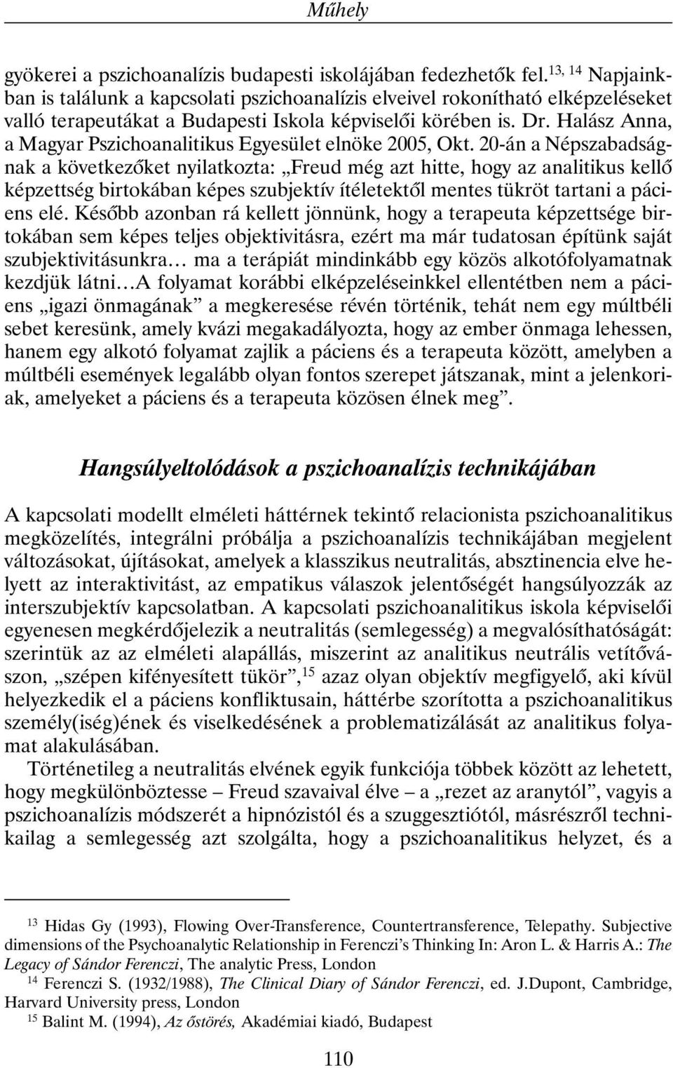 Halász Anna, a Magyar Pszichoanalitikus Egyesület elnöke 2005, Okt.