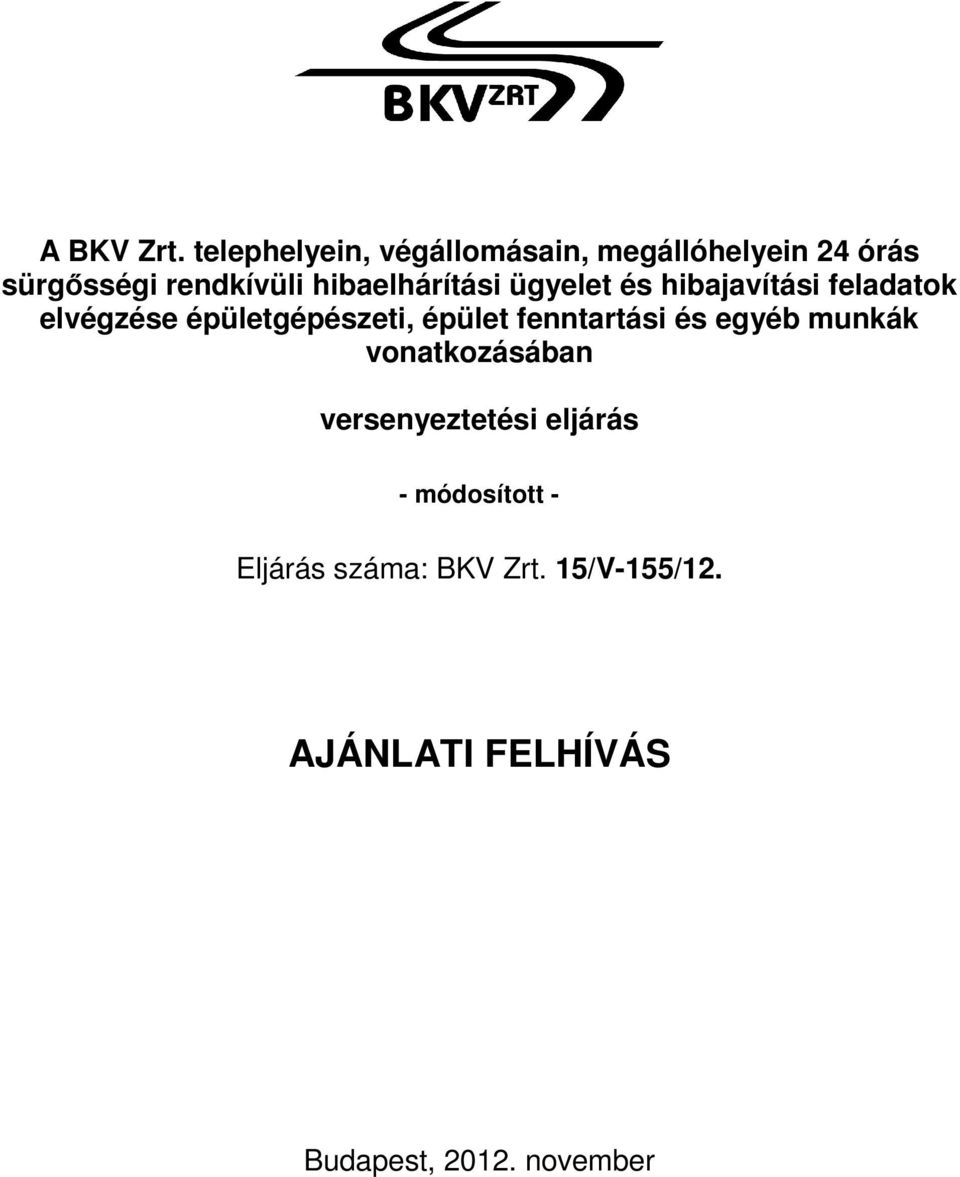 hibaelhárítási ügyelet és hibajavítási feladatok elvégzése épületgépészeti,