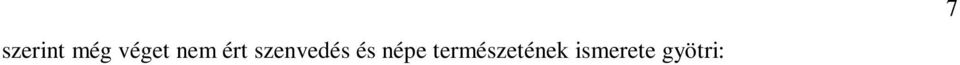 De az els vonással az összes többi sem, amelyek szatirikus elbeszéléseimben megjelentek: fekete és misztikus színek (én misztikus író vagyok), amelyekben kifejez dik létünk számtalan torzulása, a