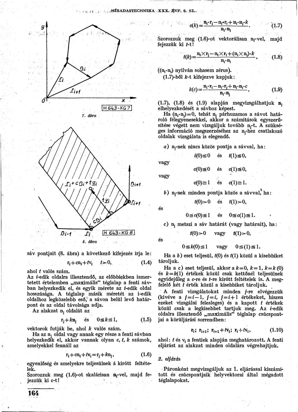 ])=0, tehát, párhuzamos a sávot határoló félegyeekkel, akkor a számítások egyszerűsítése végett em vizsgáljuk tovább j-t.