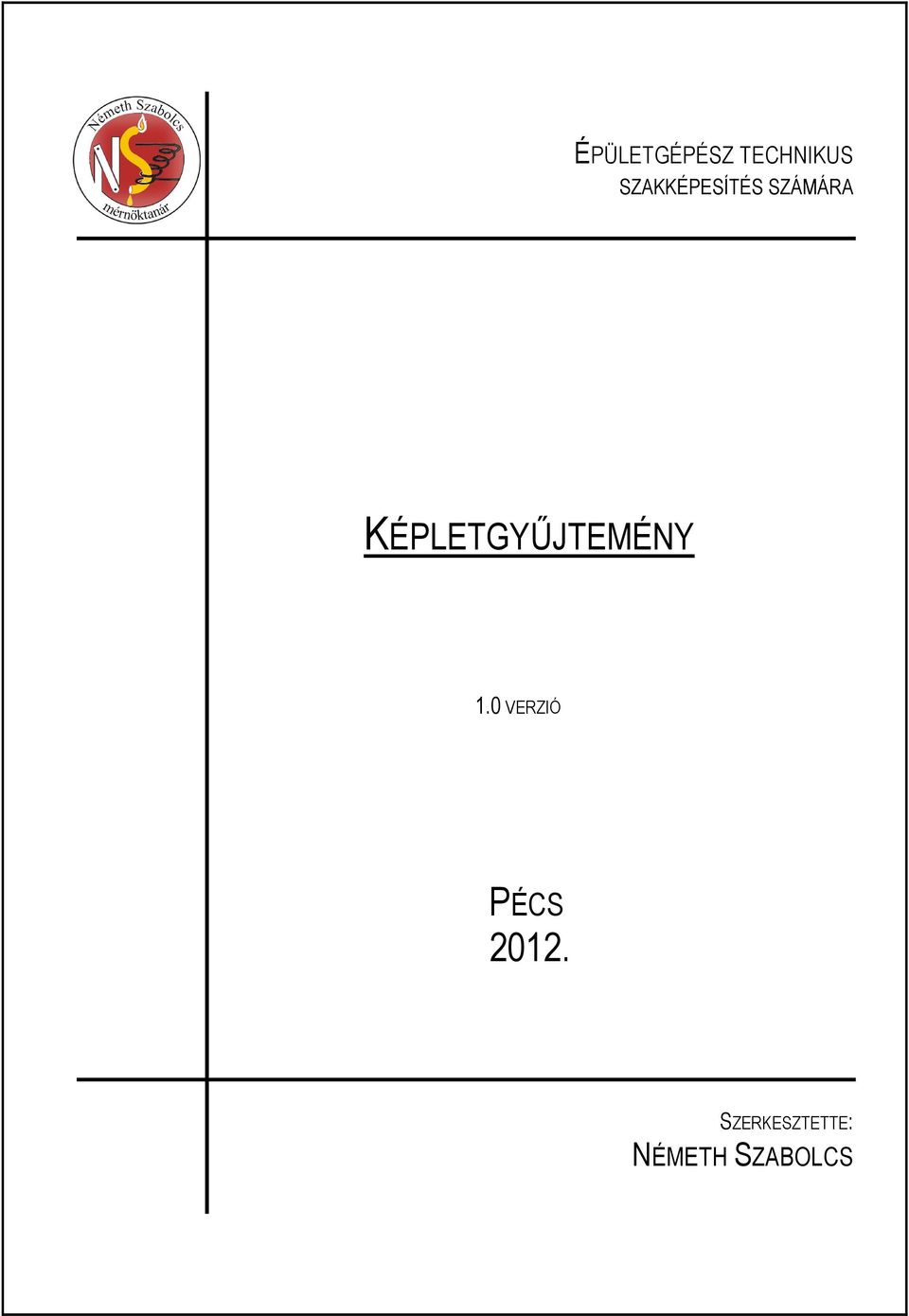 KÉPLETGYŐJTEMÉY.