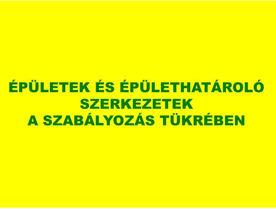 SZERKEZETEK A