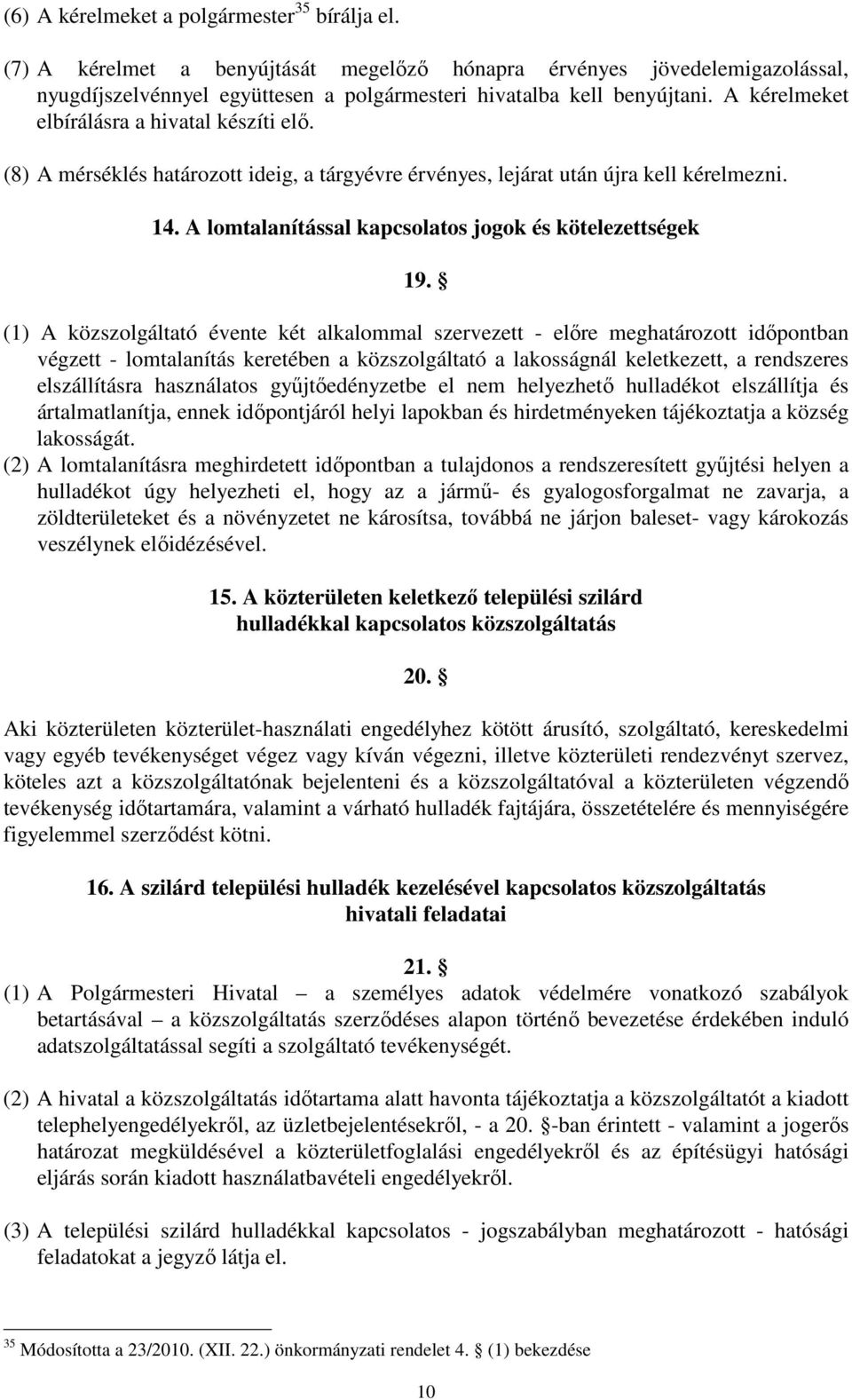 A lomtalanítással kapcsolatos jogok és kötelezettségek 19.