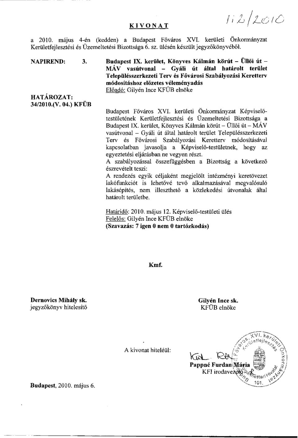 kerület, Könyves Kálmán körút - Üllő út - MÁV vasútvonal - Gyál út által határolt terület Településszerkezet Terv és Főváros Szabályozás Keretterv módosításhoz előzetes véleményadás Előadó: Glyén