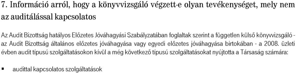 Bizottság általános előzetes jóváhagyása vagy egyedi előzetes jóváhagyása birtokában - a 2008.