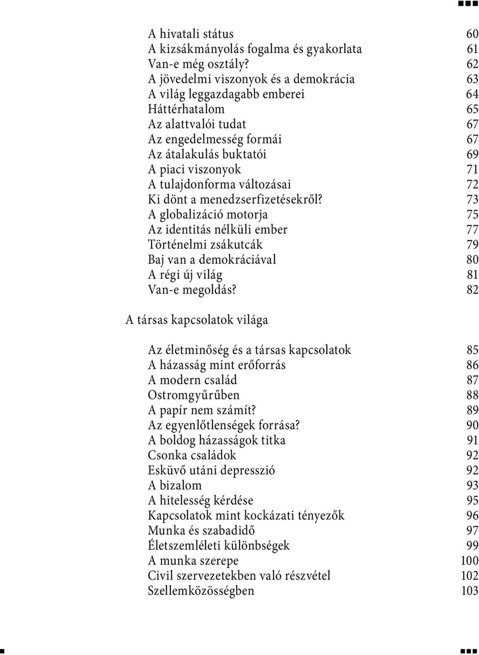 tulajdonforma változásai 72 Ki dönt a menedzserfizetésekről?