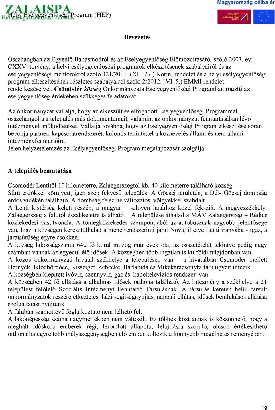 rendelet és a helyi esélyegyenlőségi program elkészítésének részletes szabályairól szóló 2/2012. (VI. 5.