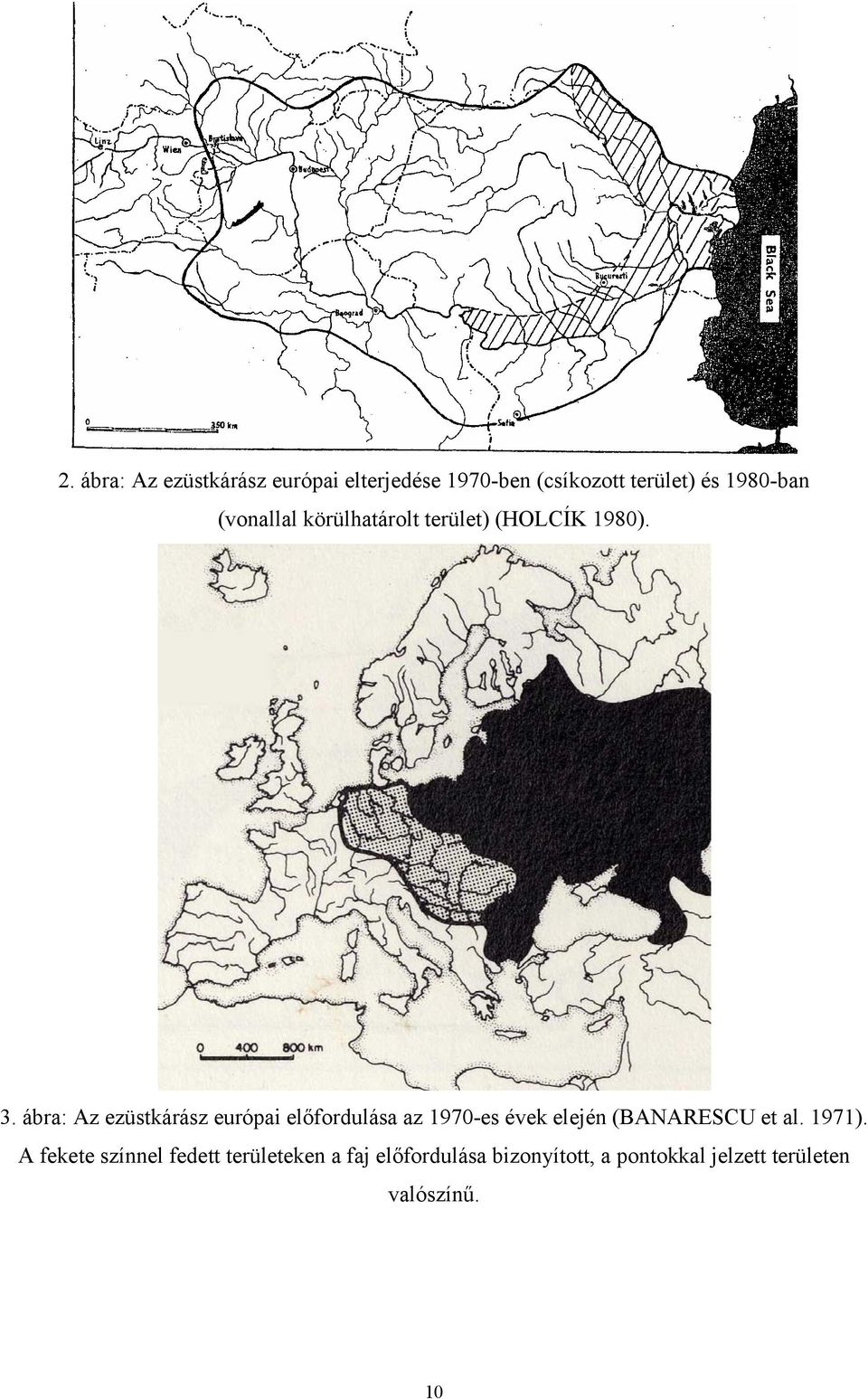 ábra: Az ezüstkárász európai előfordulása az 1970-es évek elején (BANARESCU et al.