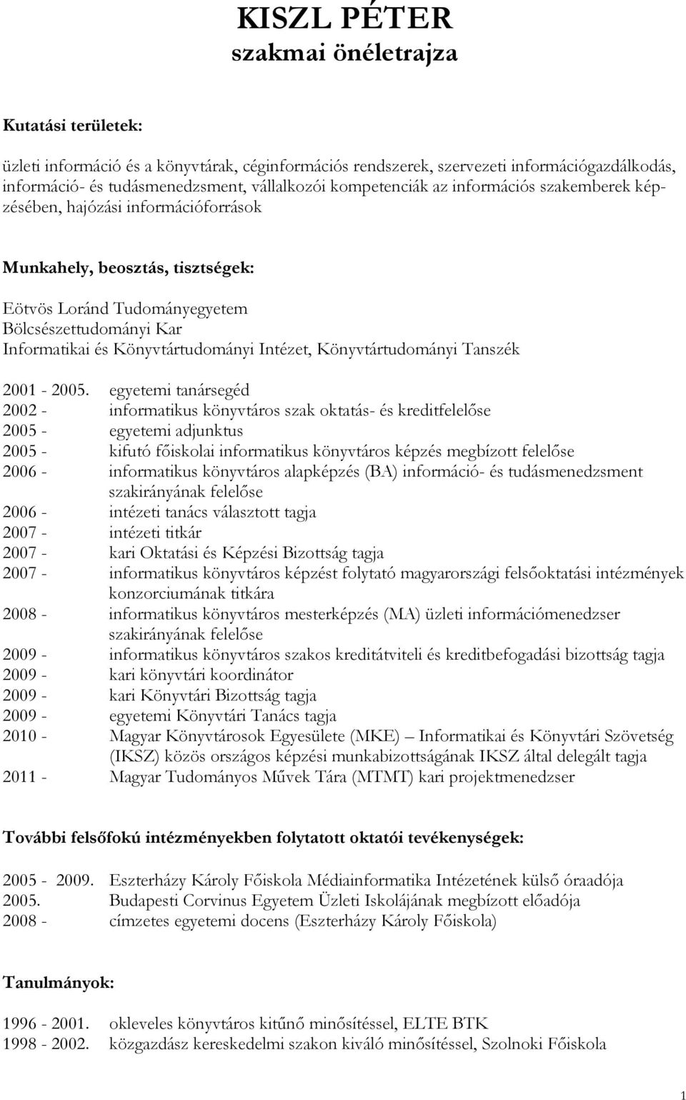 Könyvtártudományi Intézet, Könyvtártudományi Tanszék 2001-2005.