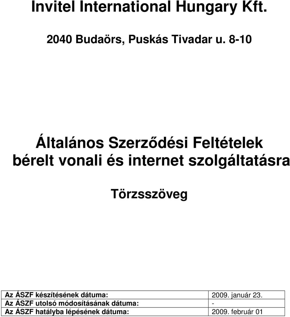 8-10 Általános Szerzıdési Feltételek Törzsszöveg Az ÁSZF