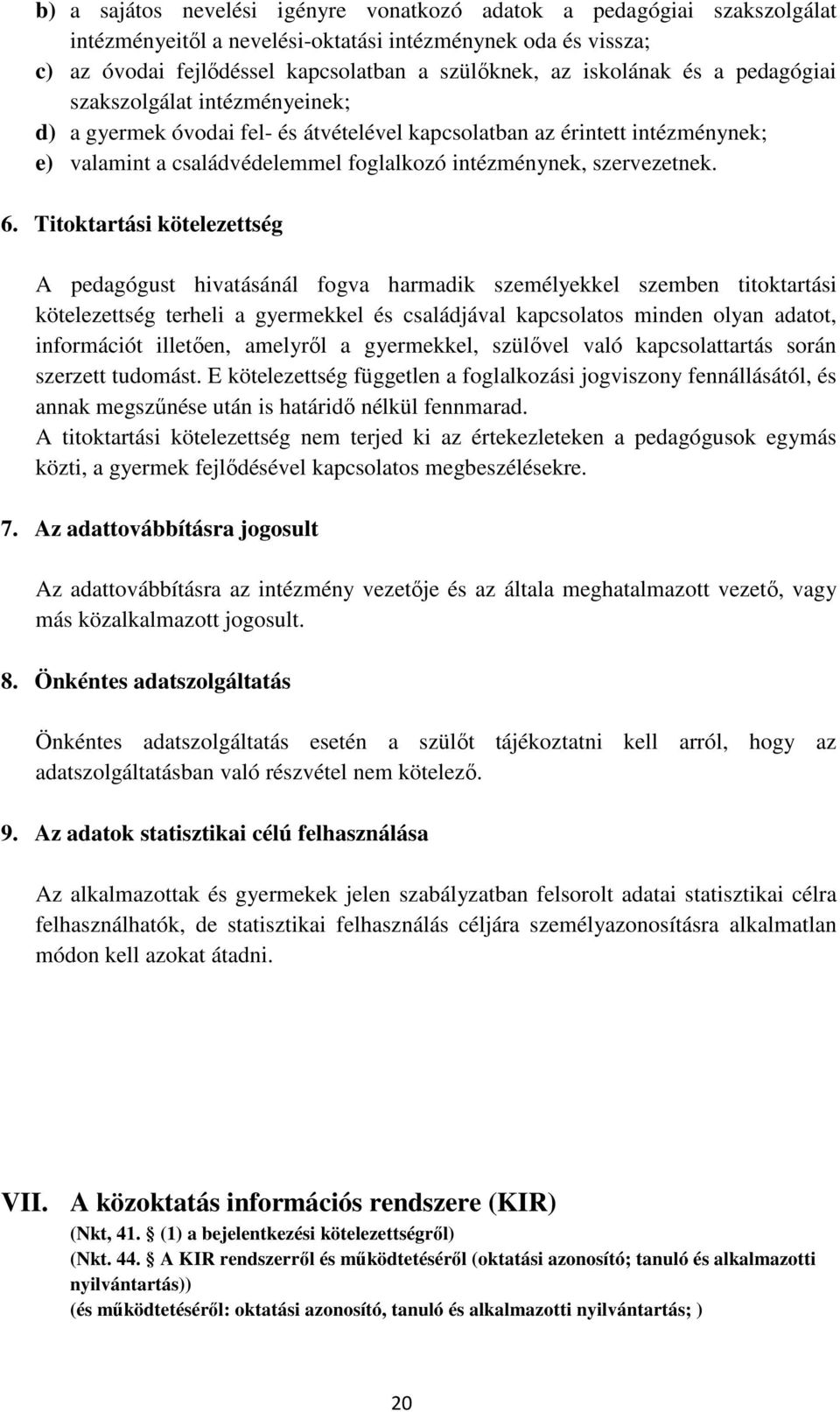 szervezetnek. 6.